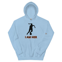 I Am Her Unisex Hoodie
