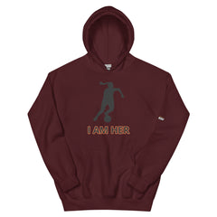I Am Her Unisex Hoodie