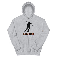 I Am Her Unisex Hoodie