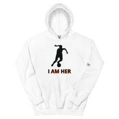 I Am Her Unisex Hoodie